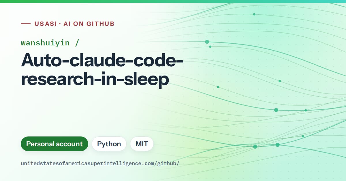 Generated green flowing-wave artwork for wanshuiyin/Auto-claude-code-research-in-sleep, labeled USASI · AI on GitHub, with Personal account · Python · MIT.