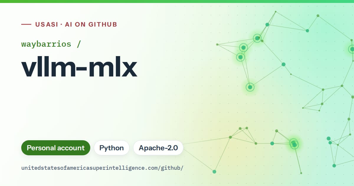 Generated green constellation network artwork for waybarrios/vllm-mlx, labeled USASI · AI on GitHub, with Personal account · Python · Apache-2.0.