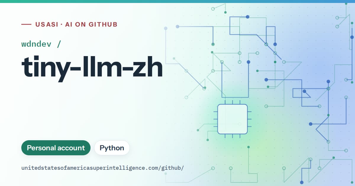Generated teal circuit-trace artwork for wdndev/tiny-llm-zh, labeled USASI · AI on GitHub, with Personal account · Python.