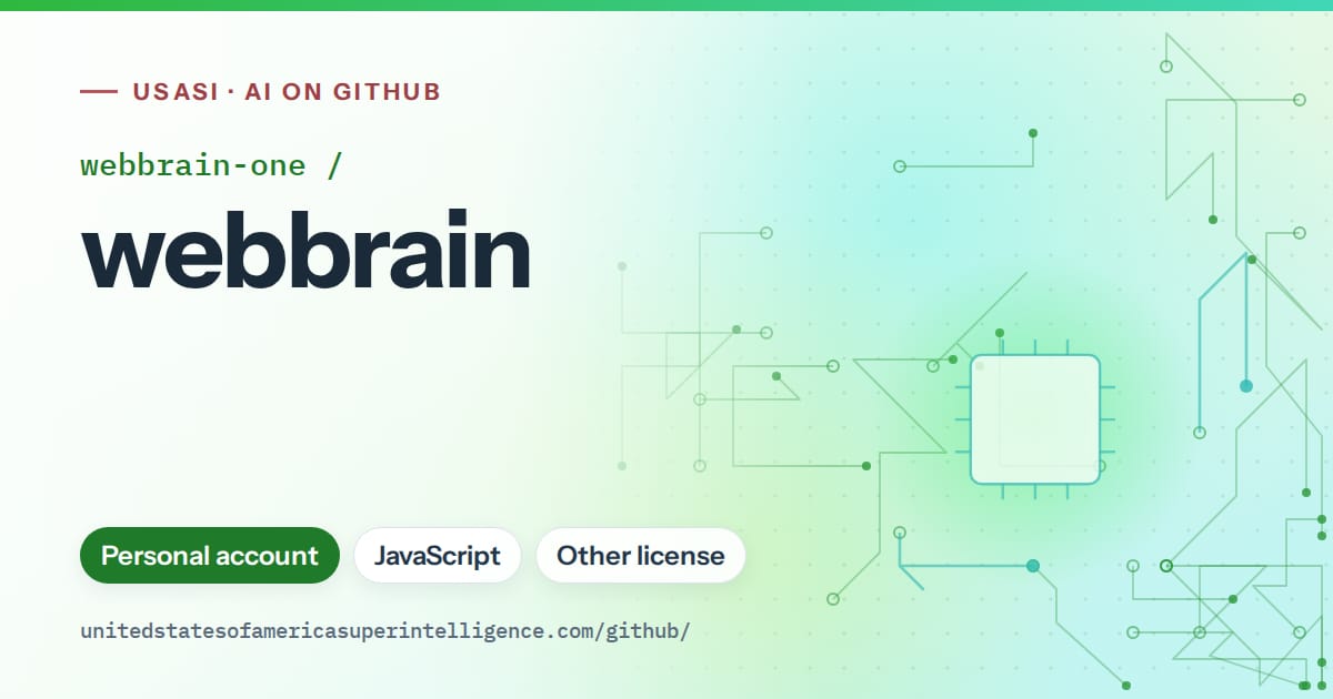 Generated green circuit-trace artwork for webbrain-one/webbrain, labeled USASI · AI on GitHub, with Personal account · JavaScript · Other license.