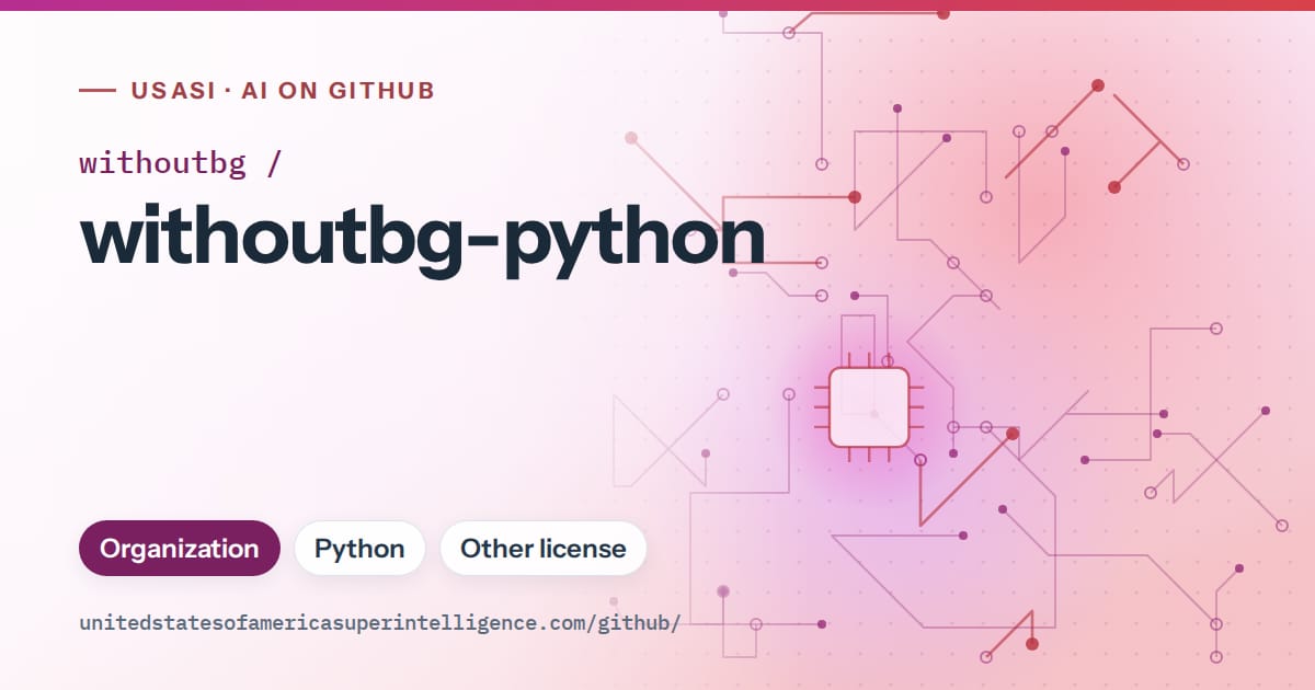 Generated purple circuit-trace artwork for withoutbg/withoutbg-python, labeled USASI · AI on GitHub, with Organization · Python · Other license.