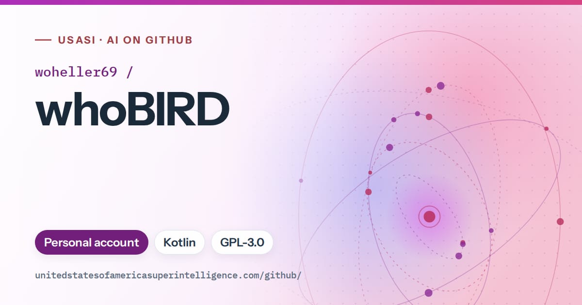 Generated purple orbit artwork for woheller69/whoBIRD, labeled USASI · AI on GitHub, with Personal account · Kotlin · GPL-3.0.