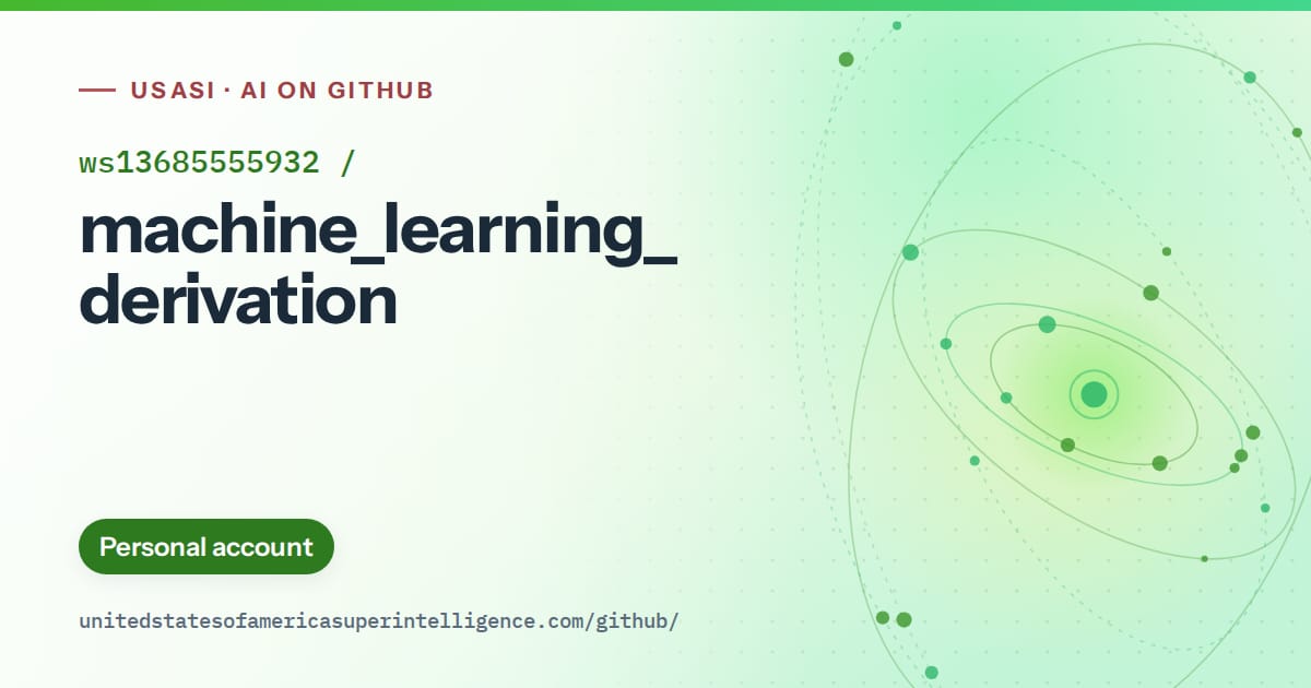Generated green orbit artwork for ws13685555932/machine_learning_derivation, labeled USASI · AI on GitHub, with Personal account.