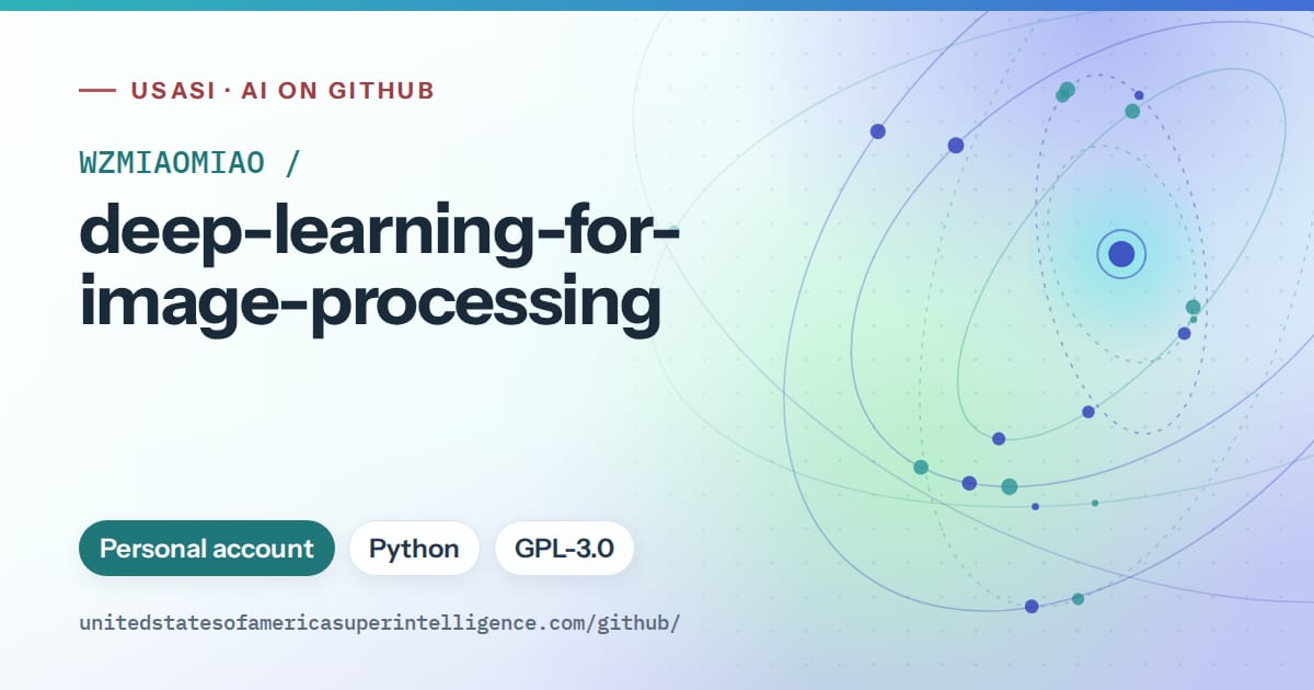 Generated teal orbit artwork for WZMIAOMIAO/deep-learning-for-image-processing, labeled USASI · AI on GitHub, with Personal account · Python · GPL-3.0.