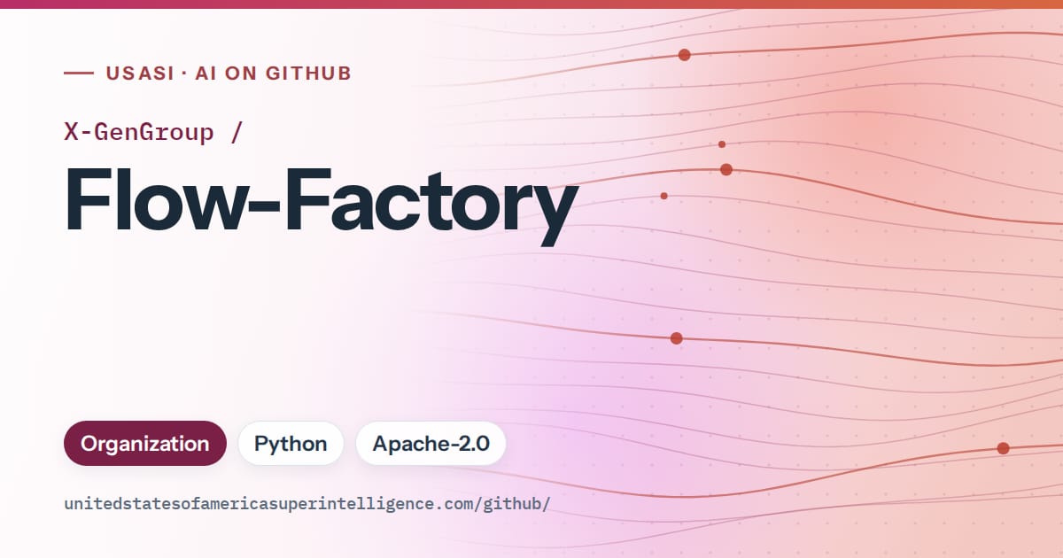 Generated pink flowing-wave artwork for X-GenGroup/Flow-Factory, labeled USASI · AI on GitHub, with Organization · Python · Apache-2.0.