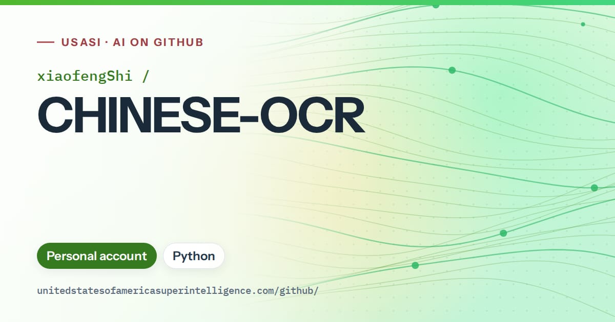 Generated green flowing-wave artwork for xiaofengShi/CHINESE-OCR, labeled USASI · AI on GitHub, with Personal account · Python.