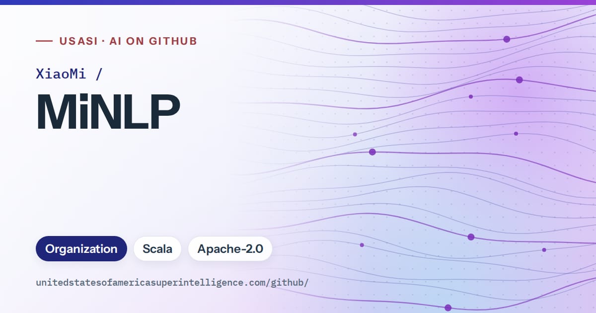 Generated blue flowing-wave artwork for XiaoMi/MiNLP, labeled USASI · AI on GitHub, with Organization · Scala · Apache-2.0.