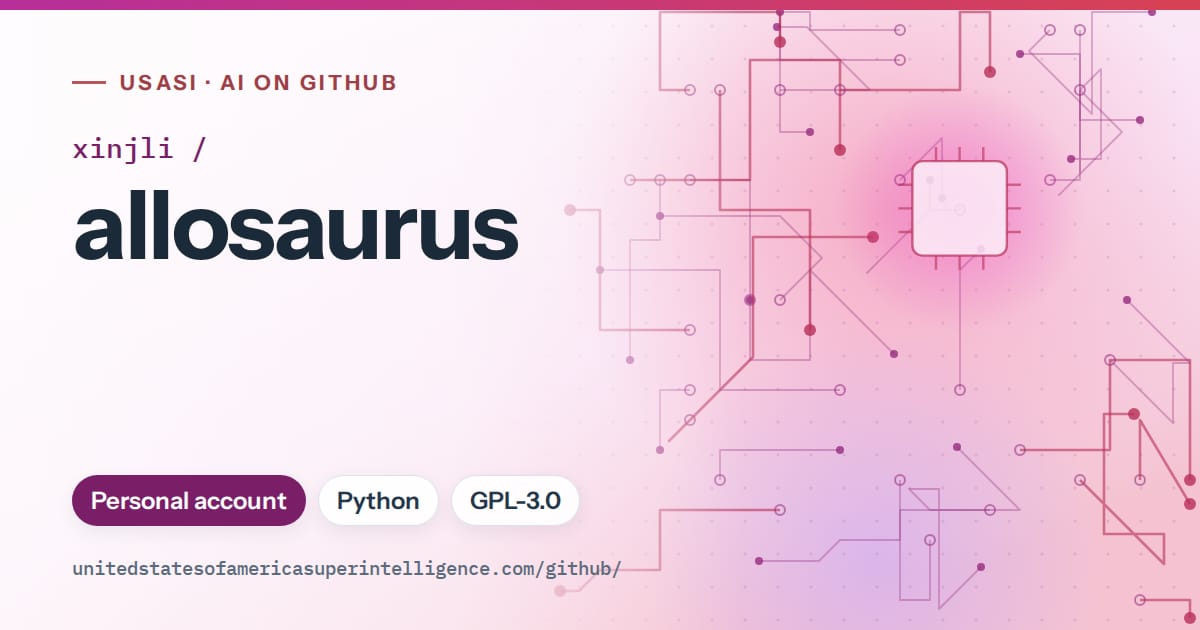Generated purple circuit-trace artwork for xinjli/allosaurus, labeled USASI · AI on GitHub, with Personal account · Python · GPL-3.0.