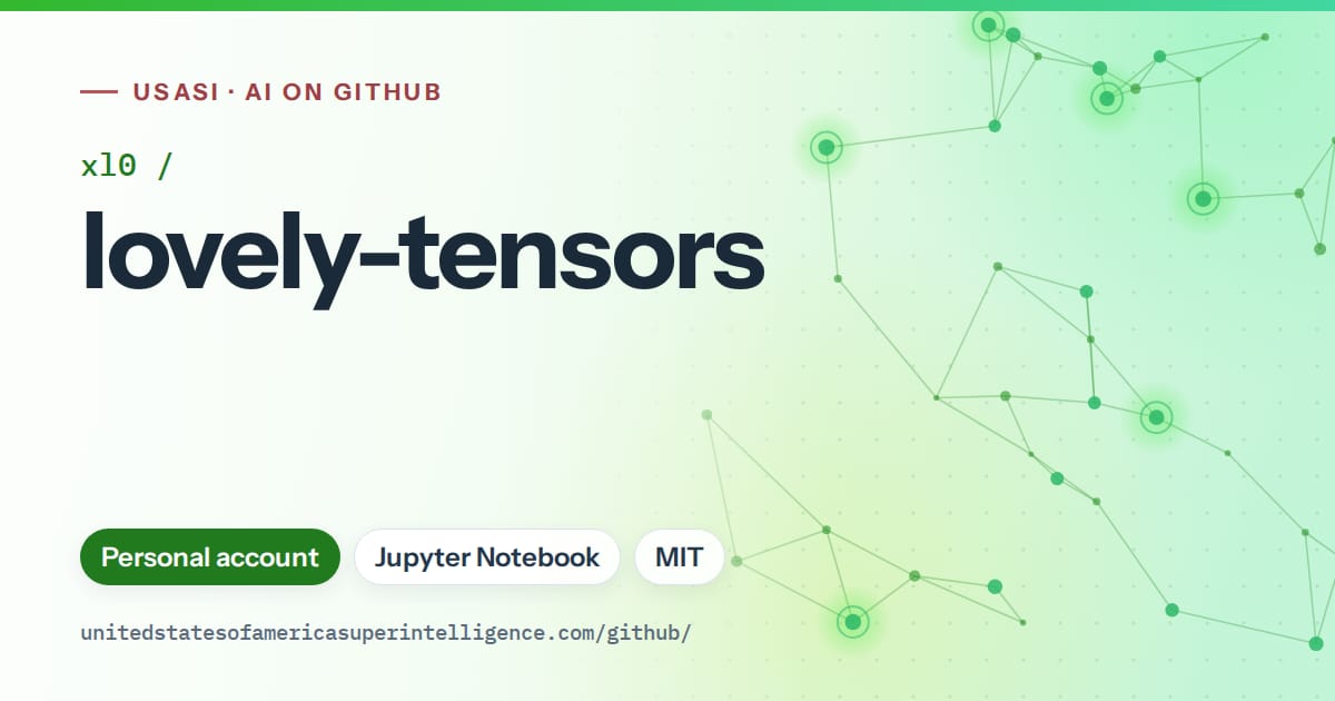 Generated green constellation network artwork for xl0/lovely-tensors, labeled USASI · AI on GitHub, with Personal account · Jupyter Notebook · MIT.