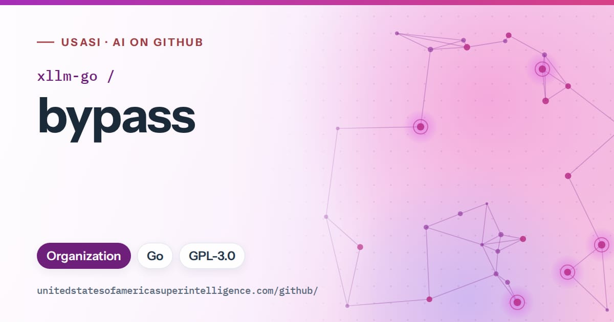 Generated purple constellation network artwork for xllm-go/bypass, labeled USASI · AI on GitHub, with Organization · Go · GPL-3.0.