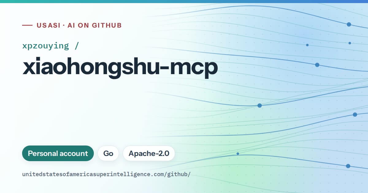 Generated teal flowing-wave artwork for xpzouying/xiaohongshu-mcp, labeled USASI · AI on GitHub, with Personal account · Go · Apache-2.0.