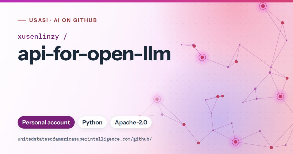Generated purple constellation network artwork for xusenlinzy/api-for-open-llm, labeled USASI · AI on GitHub, with Personal account · Python · Apache-2.0.