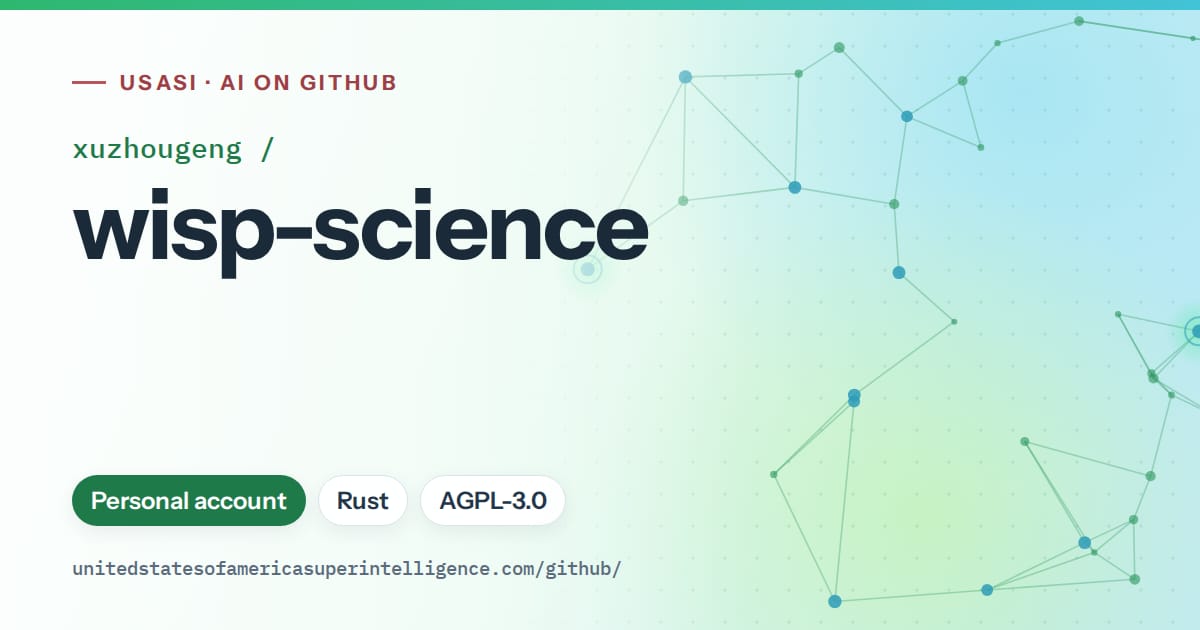 Generated green constellation network artwork for xuzhougeng/wisp-science, labeled USASI · AI on GitHub, with Personal account · Rust · AGPL-3.0.