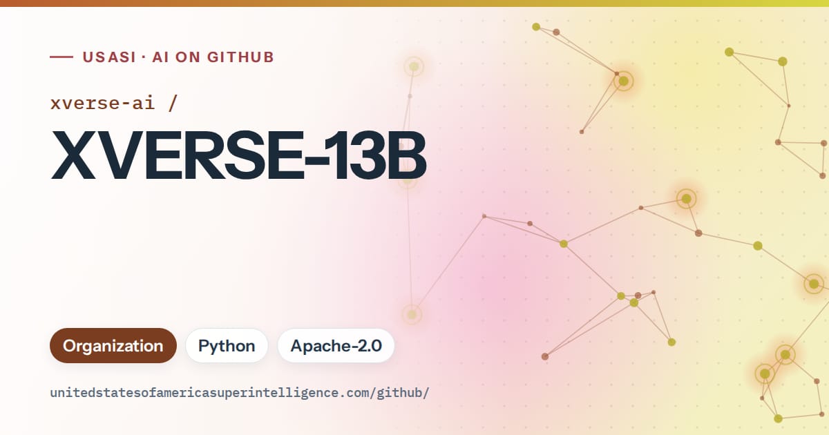 Generated orange constellation network artwork for xverse-ai/XVERSE-13B, labeled USASI · AI on GitHub, with Organization · Python · Apache-2.0.