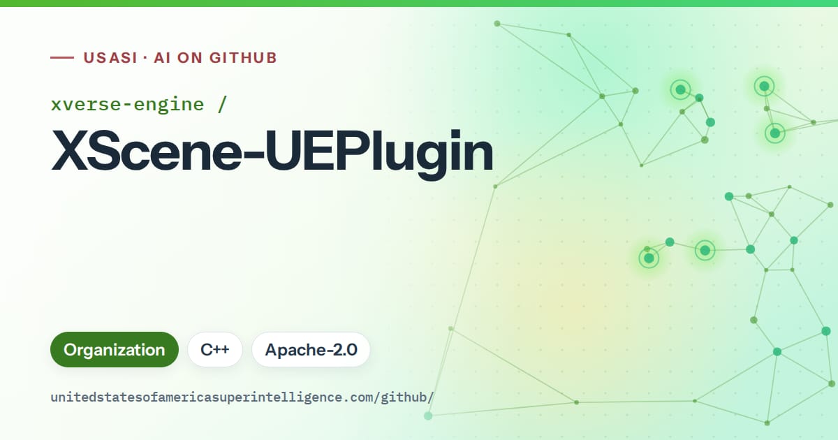 Generated green constellation network artwork for xverse-engine/XScene-UEPlugin, labeled USASI · AI on GitHub, with Organization · C++ · Apache-2.0.