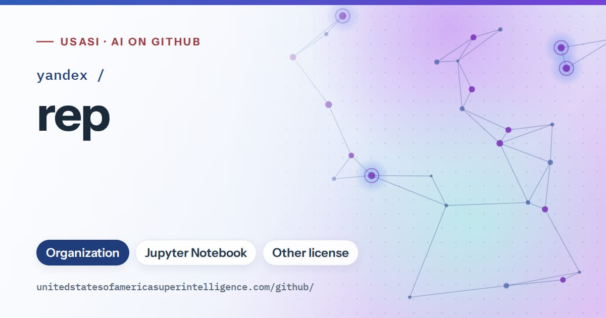 Generated blue constellation network artwork for yandex/rep, labeled USASI · AI on GitHub, with Organization · Jupyter Notebook · Other license.