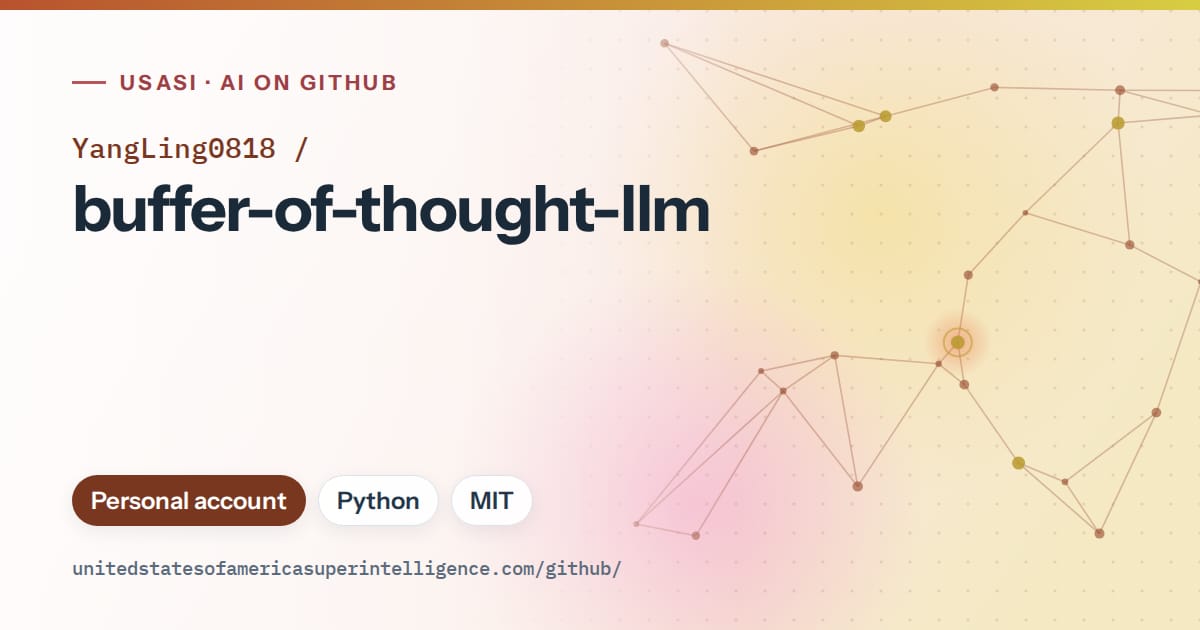Generated orange constellation network artwork for YangLing0818/buffer-of-thought-llm, labeled USASI · AI on GitHub, with Personal account · Python · MIT.
