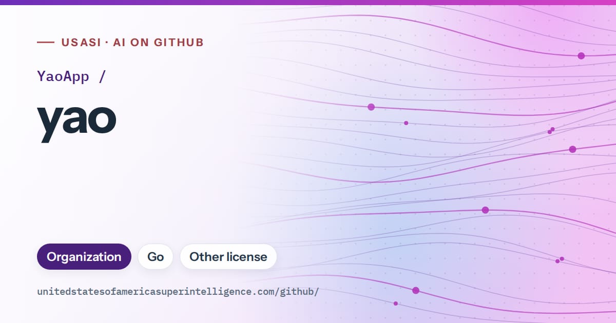 Generated violet flowing-wave artwork for YaoApp/yao, labeled USASI · AI on GitHub, with Organization · Go · Other license.