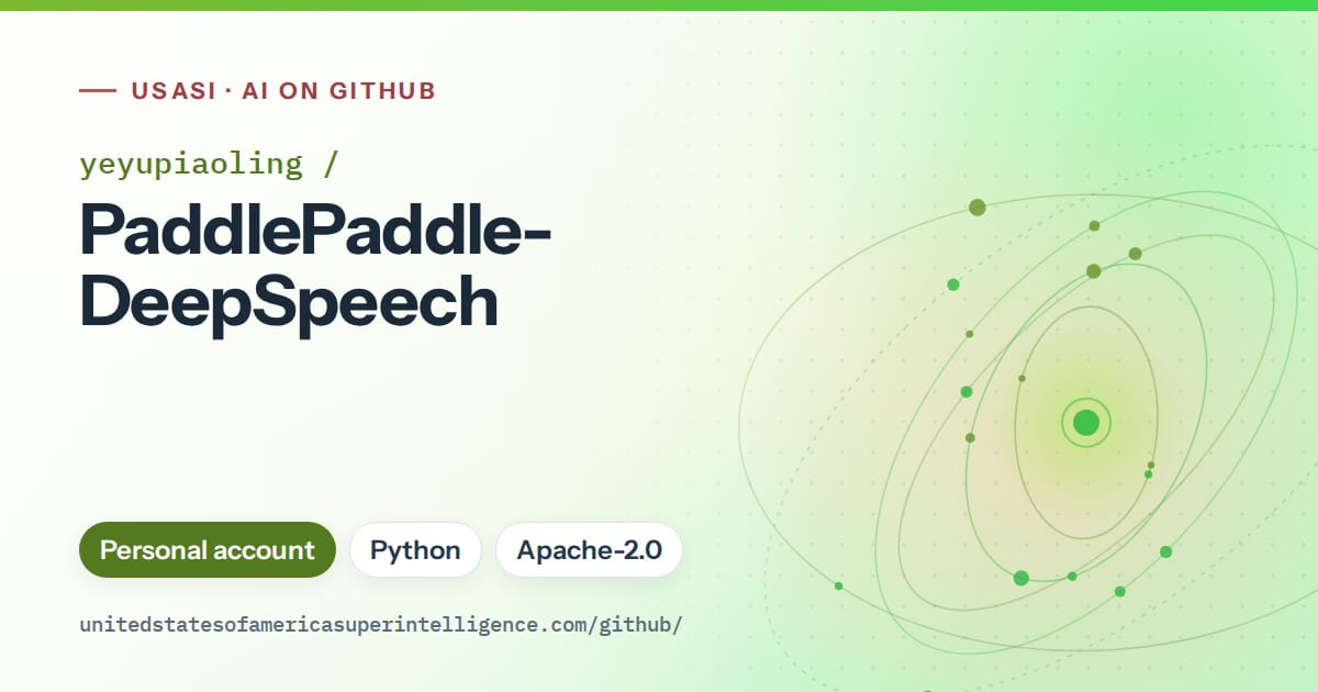 Generated green orbit artwork for yeyupiaoling/PaddlePaddle-DeepSpeech, labeled USASI · AI on GitHub, with Personal account · Python · Apache-2.0.