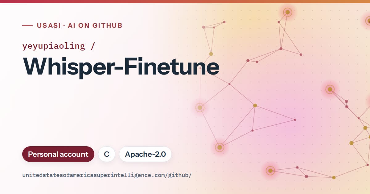 Generated red constellation network artwork for yeyupiaoling/Whisper-Finetune, labeled USASI · AI on GitHub, with Personal account · C · Apache-2.0.