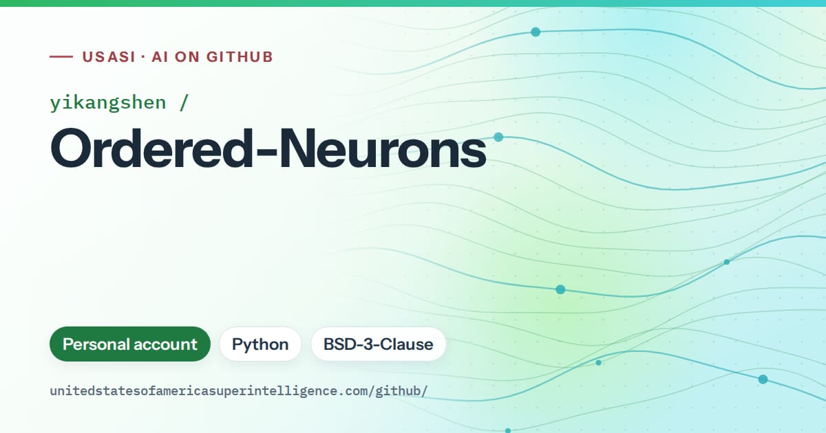Generated green flowing-wave artwork for yikangshen/Ordered-Neurons, labeled USASI · AI on GitHub, with Personal account · Python · BSD-3-Clause.