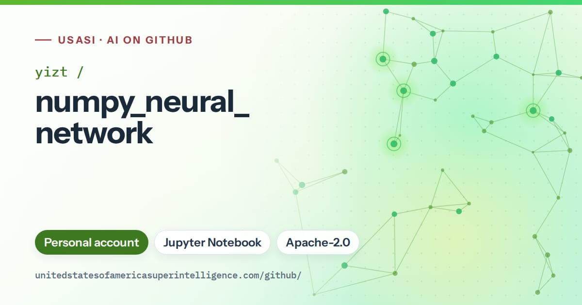 Generated green constellation network artwork for yizt/numpy_neural_network, labeled USASI · AI on GitHub, with Personal account · Jupyter Notebook · Apache-2.0.