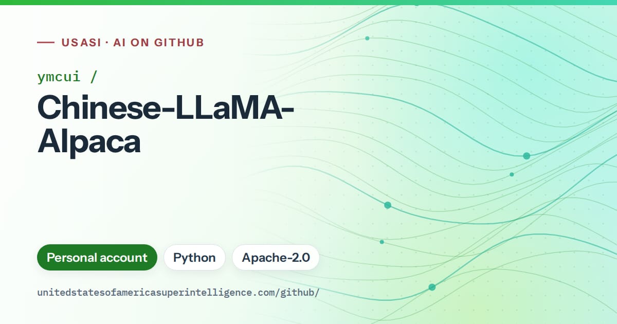 Generated green flowing-wave artwork for ymcui/Chinese-LLaMA-Alpaca, labeled USASI · AI on GitHub, with Personal account · Python · Apache-2.0.