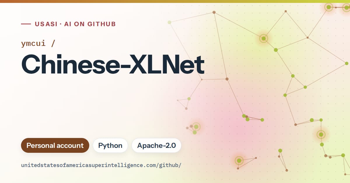 Generated orange constellation network artwork for ymcui/Chinese-XLNet, labeled USASI · AI on GitHub, with Personal account · Python · Apache-2.0.