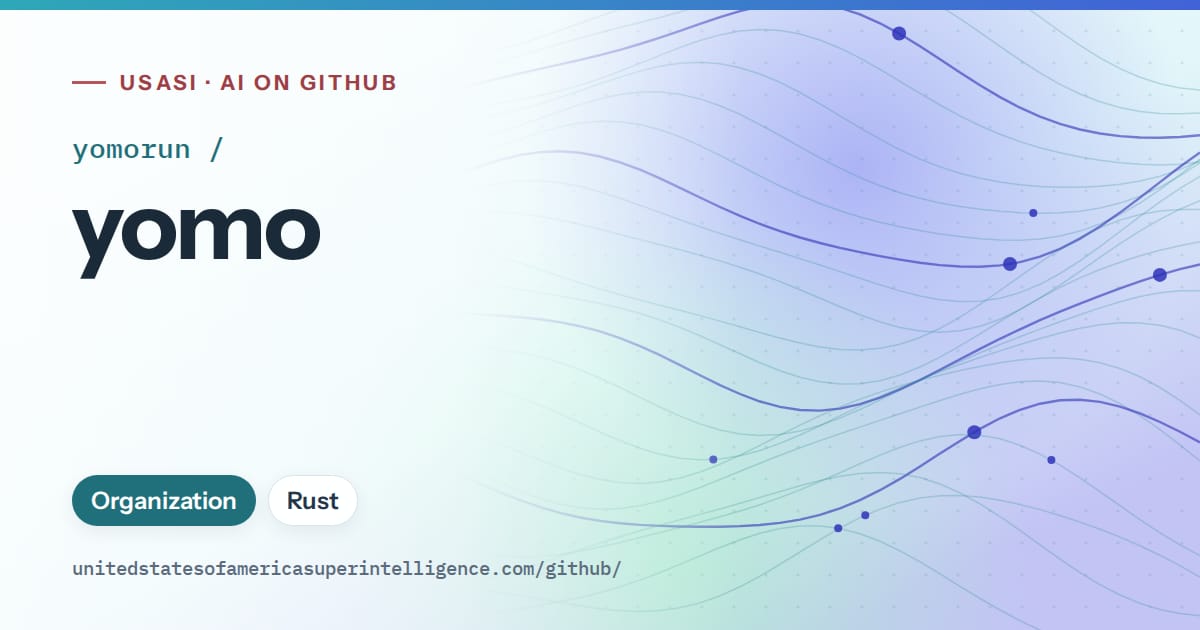 Generated teal flowing-wave artwork for yomorun/yomo, labeled USASI · AI on GitHub, with Organization · Rust.