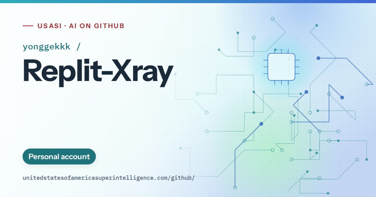 Generated teal circuit-trace artwork for yonggekkk/Replit-Xray, labeled USASI · AI on GitHub, with Personal account.
