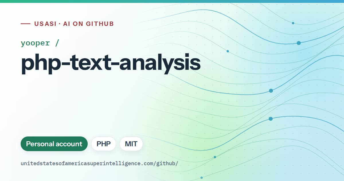 Generated teal flowing-wave artwork for yooper/php-text-analysis, labeled USASI · AI on GitHub, with Personal account · PHP · MIT.