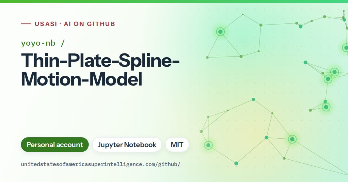 Generated green constellation network artwork for yoyo-nb/Thin-Plate-Spline-Motion-Model, labeled USASI · AI on GitHub, with Personal account · Jupyter Notebook · MIT.