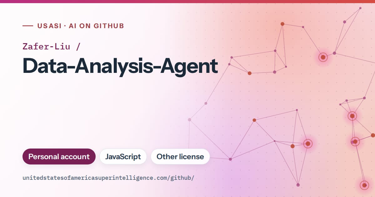 Generated pink constellation network artwork for Zafer-Liu/Data-Analysis-Agent, labeled USASI · AI on GitHub, with Personal account · JavaScript · Other license.
