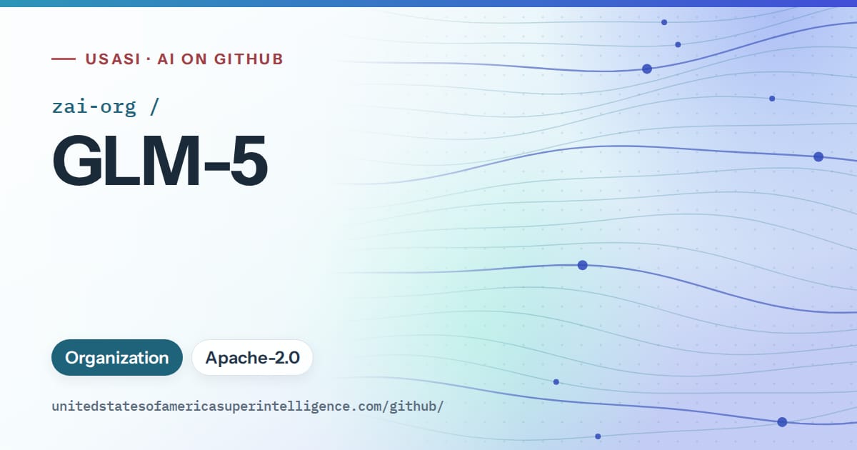 Generated sky blue flowing-wave artwork for zai-org/GLM-5, labeled USASI · AI on GitHub, with Organization · Apache-2.0.
