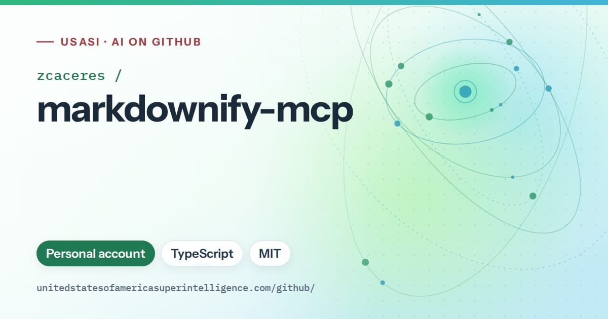 Generated teal orbit artwork for zcaceres/markdownify-mcp, labeled USASI · AI on GitHub, with Personal account · TypeScript · MIT.