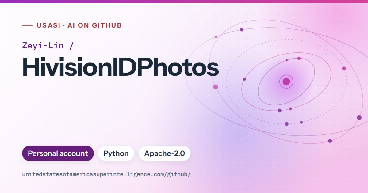 Generated purple orbit artwork for Zeyi-Lin/HivisionIDPhotos, labeled USASI · AI on GitHub, with Personal account · Python · Apache-2.0.