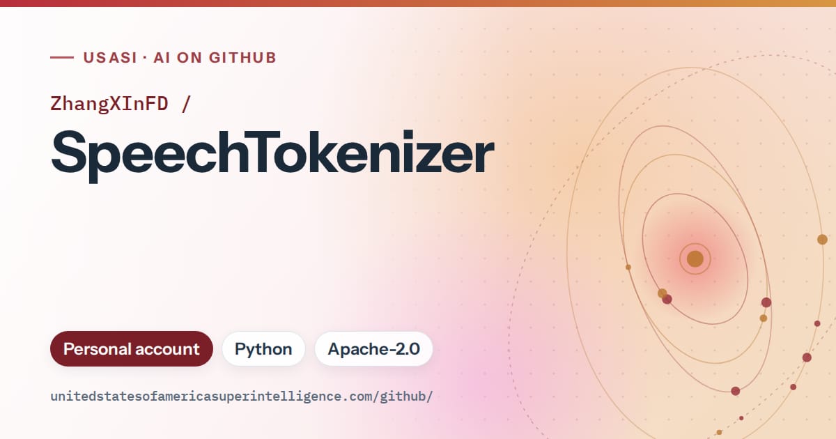 Generated red orbit artwork for ZhangXInFD/SpeechTokenizer, labeled USASI · AI on GitHub, with Personal account · Python · Apache-2.0.