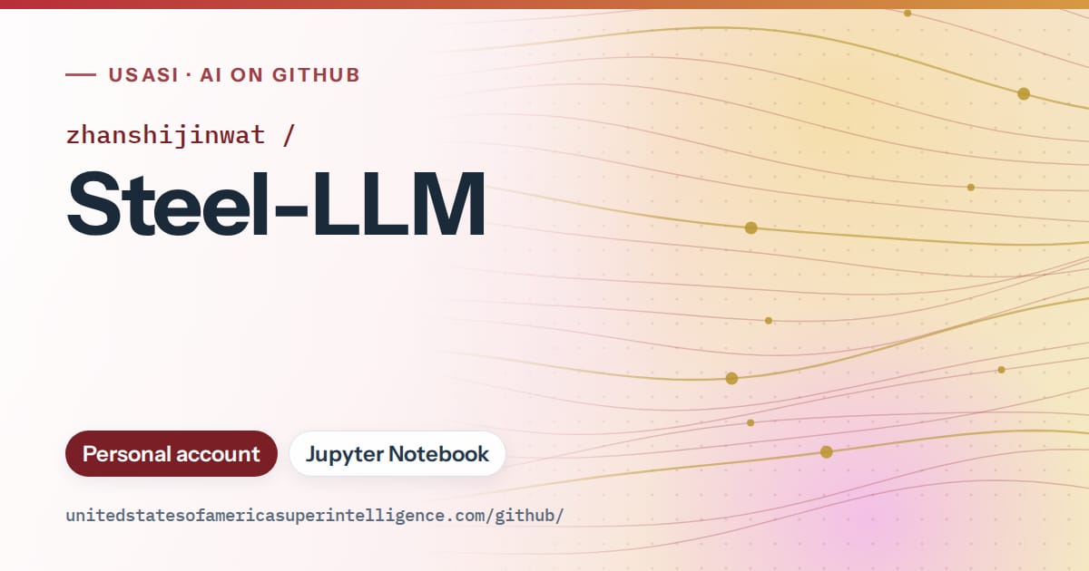 Generated red flowing-wave artwork for zhanshijinwat/Steel-LLM, labeled USASI · AI on GitHub, with Personal account · Jupyter Notebook.