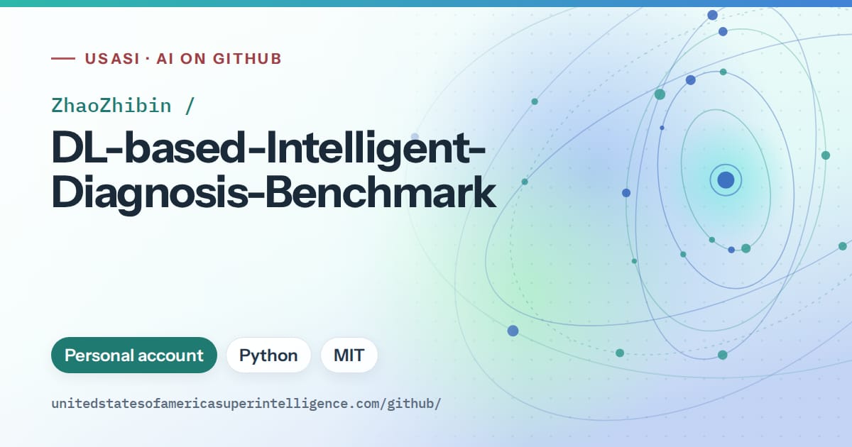 Generated teal orbit artwork for ZhaoZhibin/DL-based-Intelligent-Diagnosis-Benchmark, labeled USASI · AI on GitHub, with Personal account · Python · MIT.