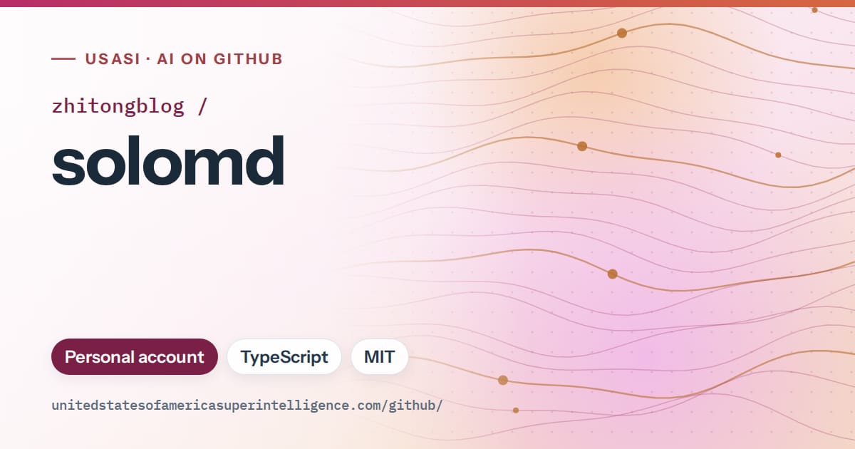 Generated pink flowing-wave artwork for zhitongblog/solomd, labeled USASI · AI on GitHub, with Personal account · TypeScript · MIT.