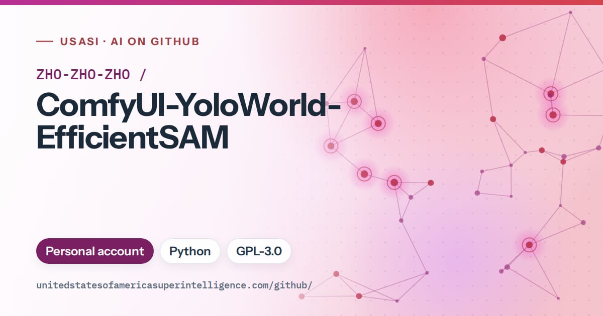 Generated purple constellation network artwork for ZHO-ZHO-ZHO/ComfyUI-YoloWorld-EfficientSAM, labeled USASI · AI on GitHub, with Personal account · Python · GPL-3.0.