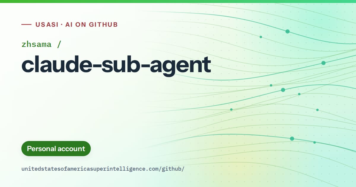 Generated green flowing-wave artwork for zhsama/claude-sub-agent, labeled USASI · AI on GitHub, with Personal account.