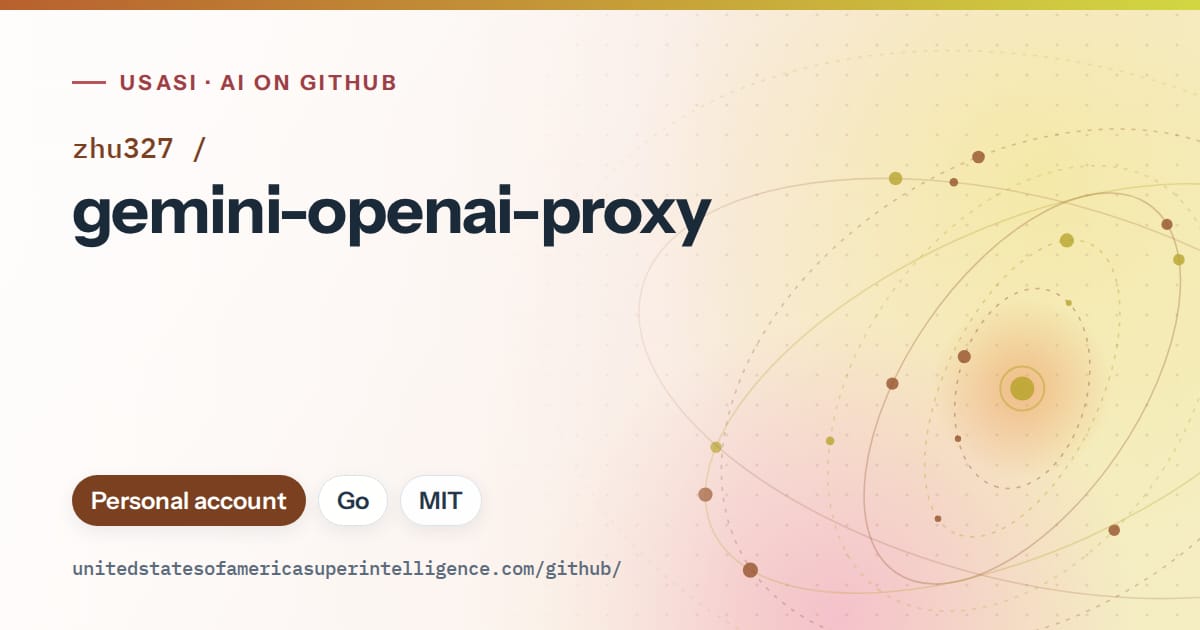 Generated orange orbit artwork for zhu327/gemini-openai-proxy, labeled USASI · AI on GitHub, with Personal account · Go · MIT.