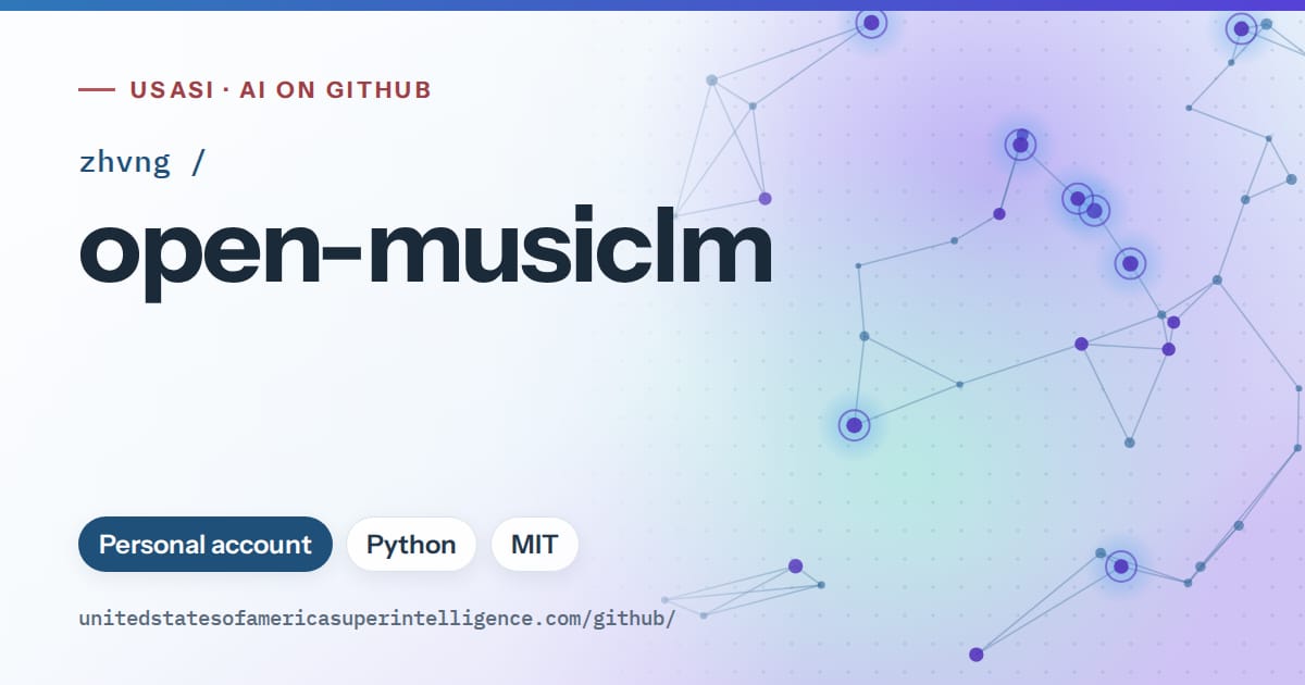Generated sky blue constellation network artwork for zhvng/open-musiclm, labeled USASI · AI on GitHub, with Personal account · Python · MIT.