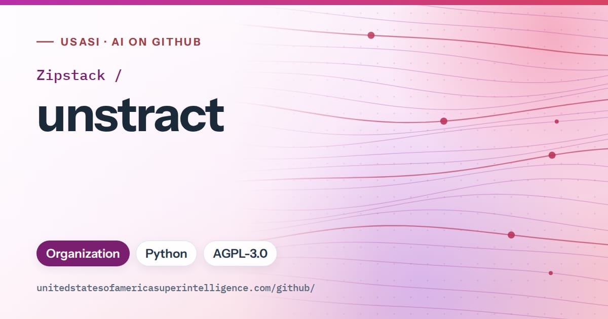 Generated purple flowing-wave artwork for Zipstack/unstract, labeled USASI · AI on GitHub, with Organization · Python · AGPL-3.0.