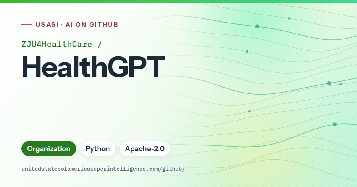 Generated green flowing-wave artwork for ZJU4HealthCare/HealthGPT, labeled USASI · AI on GitHub, with Organization · Python · Apache-2.0.