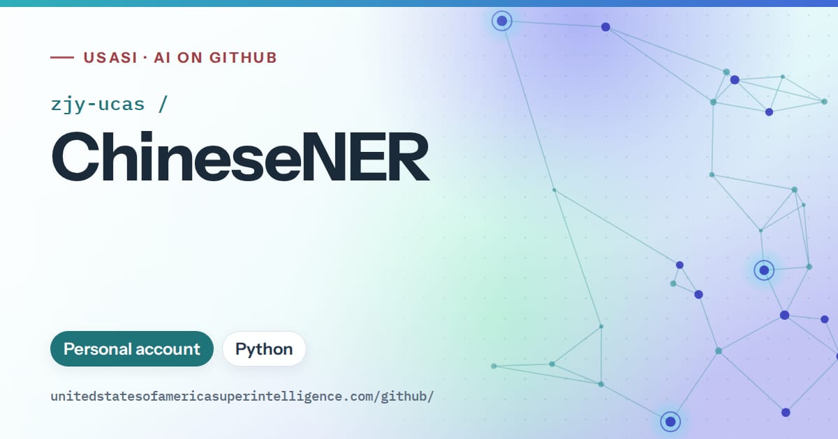 Generated teal constellation network artwork for zjy-ucas/ChineseNER, labeled USASI · AI on GitHub, with Personal account · Python.