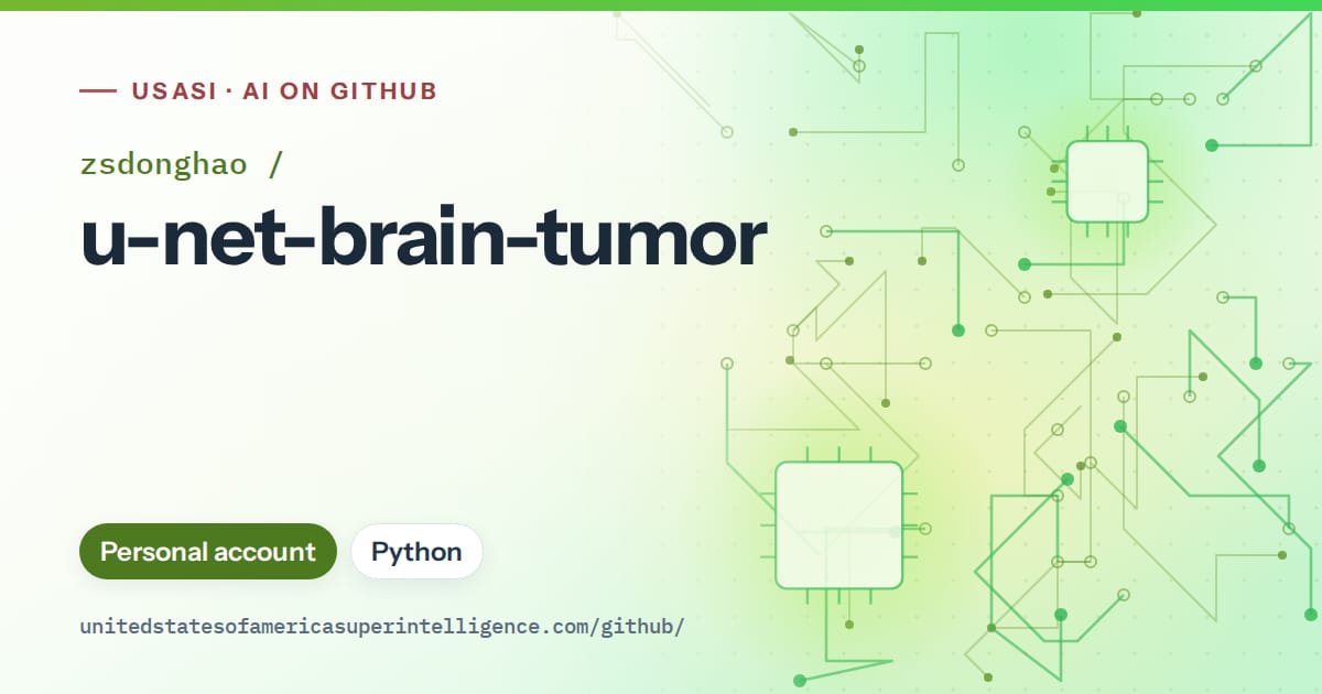 Generated green circuit-trace artwork for zsdonghao/u-net-brain-tumor, labeled USASI · AI on GitHub, with Personal account · Python.