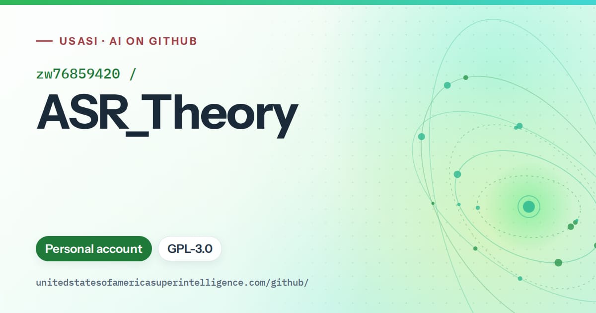 Generated green orbit artwork for zw76859420/ASR_Theory, labeled USASI · AI on GitHub, with Personal account · GPL-3.0.