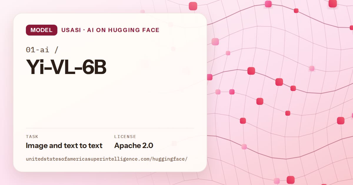 Generated rose wave-lattice artwork for the model 01-ai/Yi-VL-6B, labeled USASI · AI on Hugging Face, with Task: Image and text to text · License: Apache 2.0.